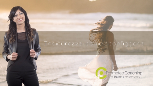 Insicurezza: come sconfiggerla in 3 passi
